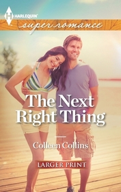 The Next Right Thing (Harlequin Superromance, No 1840) (Larger Print)