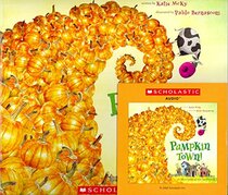 Pumpkin Town! Or, Nothing is Better and Worse Than Pumpkins (Book & CD)