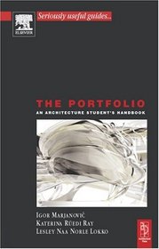 The Portfolio: An Architectural Student's Handbook (Architectural Students Handbooks)