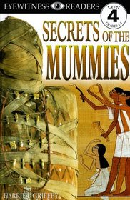DK Readers: Secrets of the Mummies (Level 4: Proficient Readers)