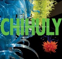 Chihuly: Through the Looking Glass