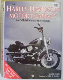 The Harley-Davidson Motor Company: An Official Ninety-Year History
