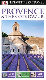 DK Eyewitness Travel Guide: Provence & The Cote d'Azur