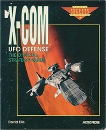 X-COM UFO Defense : The Official Strategy Guide (Prima's Secrets of the Games)