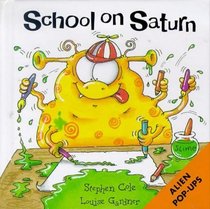 Alien Pop-Ups: School On Saturn (Alien Pop-Ups)