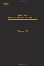 Advances in Imaging and Electron Physics (Advances in Imaging and Electron Physics)