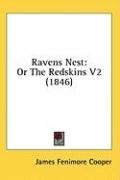 Ravens Nest: Or The Redskins V2 (1846)