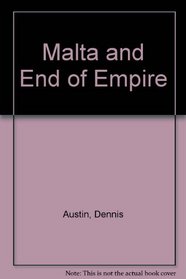 Malta And End Of Empire