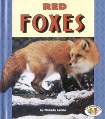 Red Foxes (Pull Ahead Books)