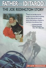Father of the Iditarod: The Joe Redington story
