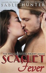 Scarlet Fever (Hill Country Heart)