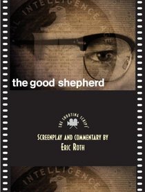 The Good Shepherd: The Shooting Script (Newmarket Shooting Scripts Series)