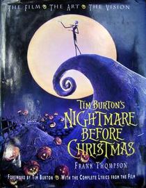 Tim Burton's Nightmare Before Christmas : The Film, the Art, the Vision