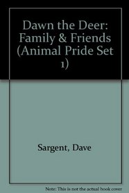 Dawn the Deer: Family & Friends (Animal Pride Set 1)
