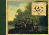 The Pleasures of Country Sports (Pleasures Of... Series)