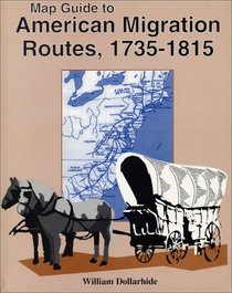 Map Guide to American Migration Routes, 1735-1815