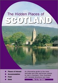 SCOTLAND (Hidden Places of Scotland)