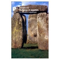 Dolmens et menhirs: La civilisation megalithique (Histoire Payot) (French Edition)