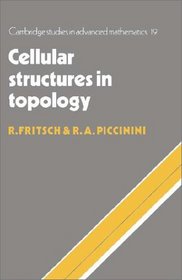 Cellular Structures in Topology (Cambridge Studies in Advanced Mathematics)