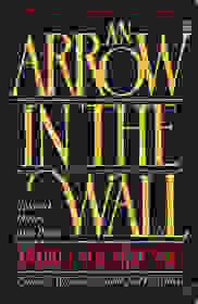 An Arrow in the Wall: Selected Poetry and Prose