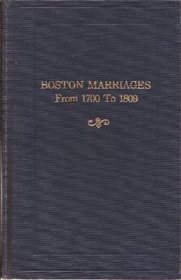 Boston marriages from 1700 to 1809