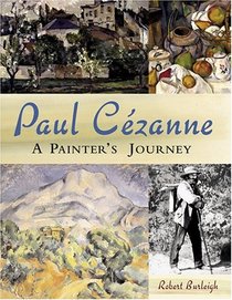 Paul Cezanne: A Painter's Journey