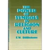 The Power of Symbols in Religion and Culture