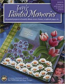 Jan's Painted Memories (Leisure Arts #22593)