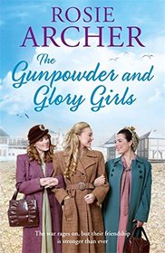 The Gunpowder and Glory Girls (Bomb Girls, Bk 4)