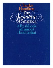 The Signature of America: A Fresh Look at Famous Handwriting