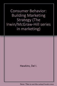 Consumer Behavior: Building Marketing Strategy (The Irwin/McGraw-Hill series in marketing)