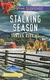 Stalking Season (Smoky Mountain Secrets, Bk 2) (Love Inspired Suspense, No 576) (Larger Print)