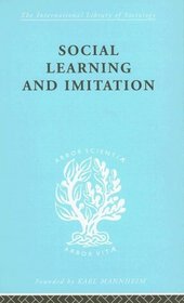 Social Learn&Imitation Ils 254 (International Library of Sociology)