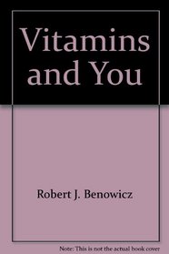 Vitamins and You