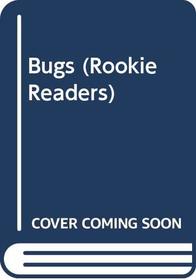Bugs! (Rookie Readers: Level B (Turtleback))