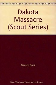 Dakota Massacre (Scout Series)
