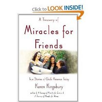Miracles for Friends - True Stories Of God's Presence Today
