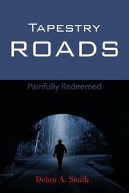 Tapestry Roads: Painfully Redeemed