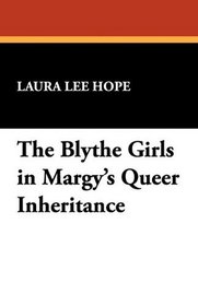 The Blythe Girls in Margy's Queer Inheritance