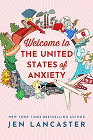 Welcome to the United States of Anxiety: Observations from a Reforming Neurotic