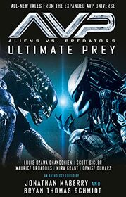 Aliens vs. Predators - AVP: ULTIMATE PREY