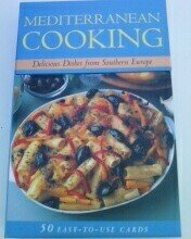 Mediterreanean Cooking, Delicious Dishes From Southern Europe (50 easy-to-use cards)