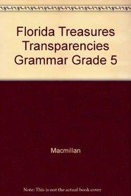 Florida Treasures Transparencies Grammar Grade 5
