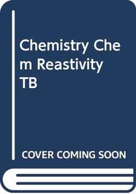 CHEMISTRY CHEM REASTIVITY TB
