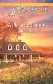 A Place for Family (Sawyers, Bk 4) (Love Inspired, No 768)