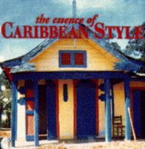 The Essence of Caribbean Style (Essence of Style)