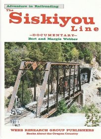 The Siskiyou Line - Documentary: Adventure in Railroading (Southern Pacific)