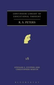 R. S. Peters (Continuum Library of Educational Thought)