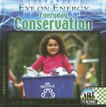 Everyday Conservation (Eye on Energy)