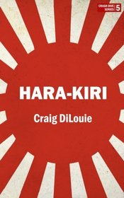 Hara-Kiri: a novel of the Pacific War (Crash Dive) (Volume 5)